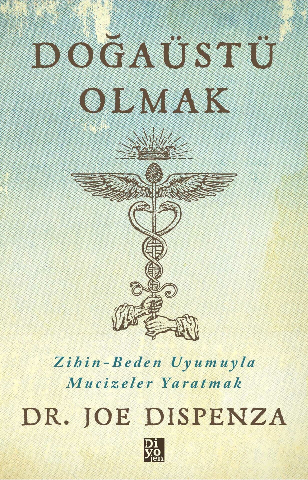 DOĞAÜSTÜ OLMAK