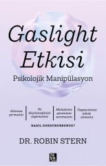 GASLIGHT ETKİSİ -  Psikolojik Manipülasyon