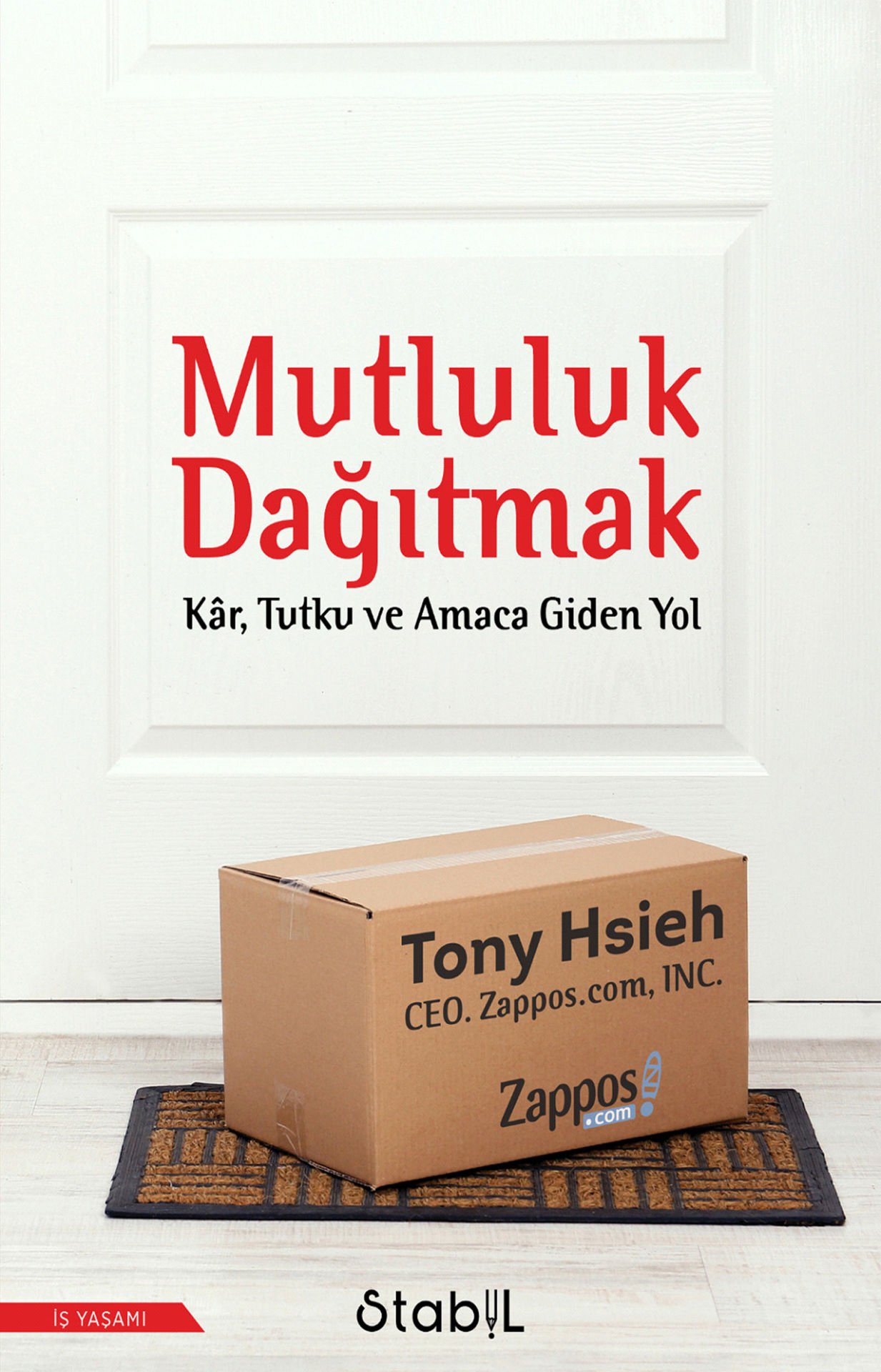MUTLULUK DAĞITMAK: Kâr, Tutku ve Amaca Giden Yol