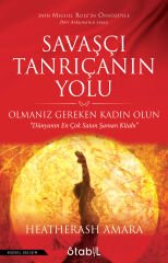 SAVAŞÇI TANRIÇANIN YOLU