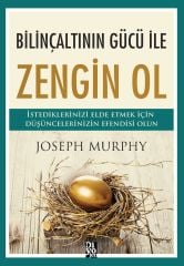 BİLİNÇALTININ GÜCÜ İLE ZENGİN OL