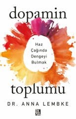 DOPAMİN TOPLUMU