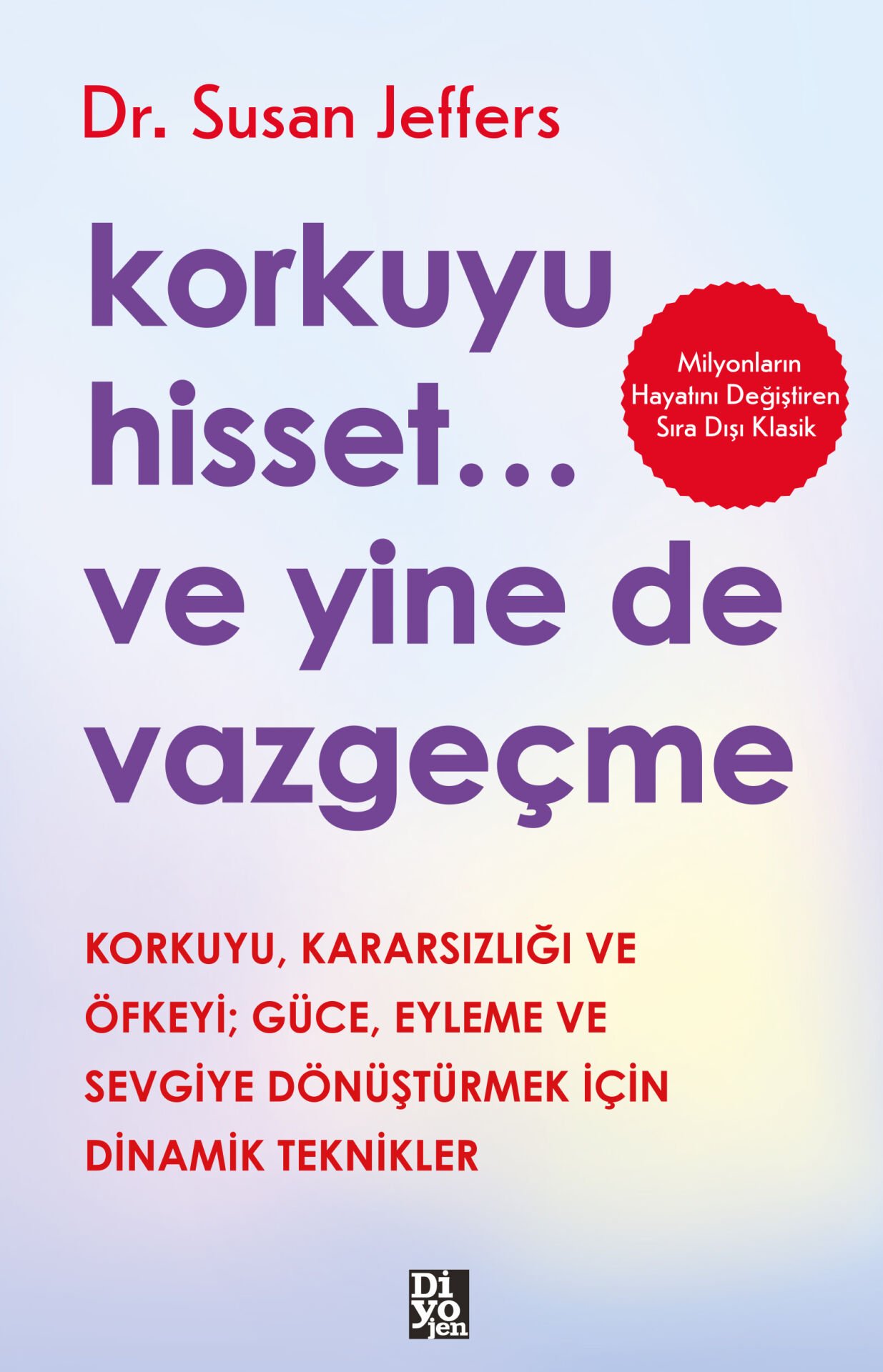 KORKUYU HİSSET... VE YİNE DE VAZGEÇME