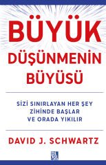 BÜYÜK DÜŞÜNMENİN BÜYÜSÜ