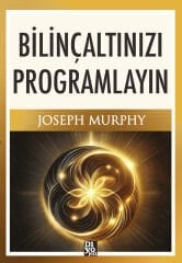 BİLİNÇALTINIZI PROGRAMLAYIN