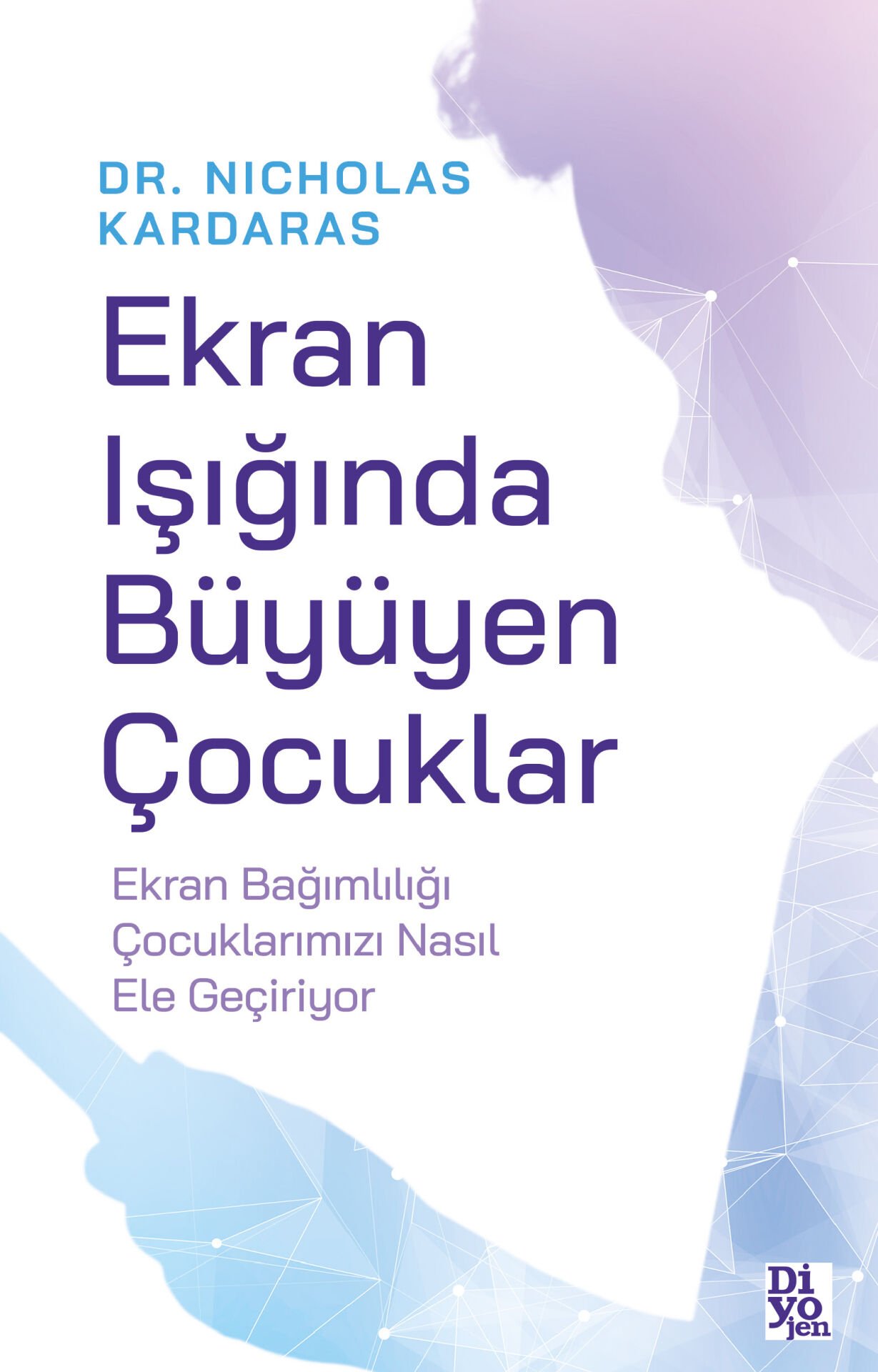 EKRAN IŞIĞINDA BÜYÜYEN ÇOCUKLAR